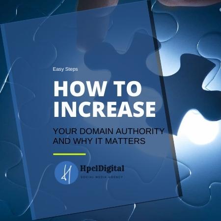 How To Increase Your Domain Authority and Why It Matters